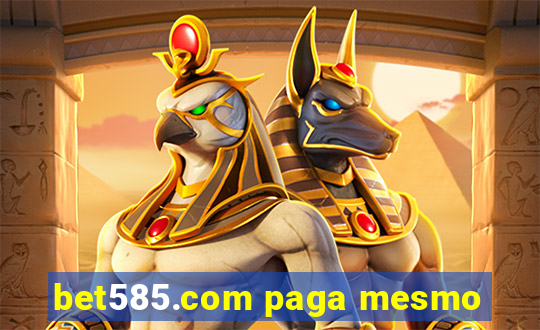 bet585.com paga mesmo
